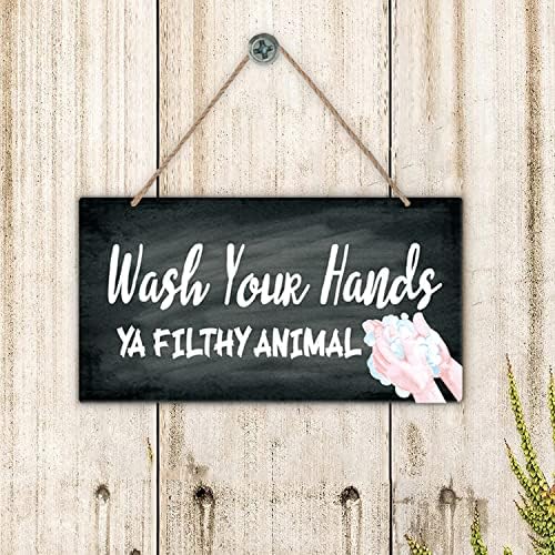 Operite ruke - oprati ruke ya prljavi životinjski znak - kupatilo znakovi dekor smiješni - 5 x 10 inčni